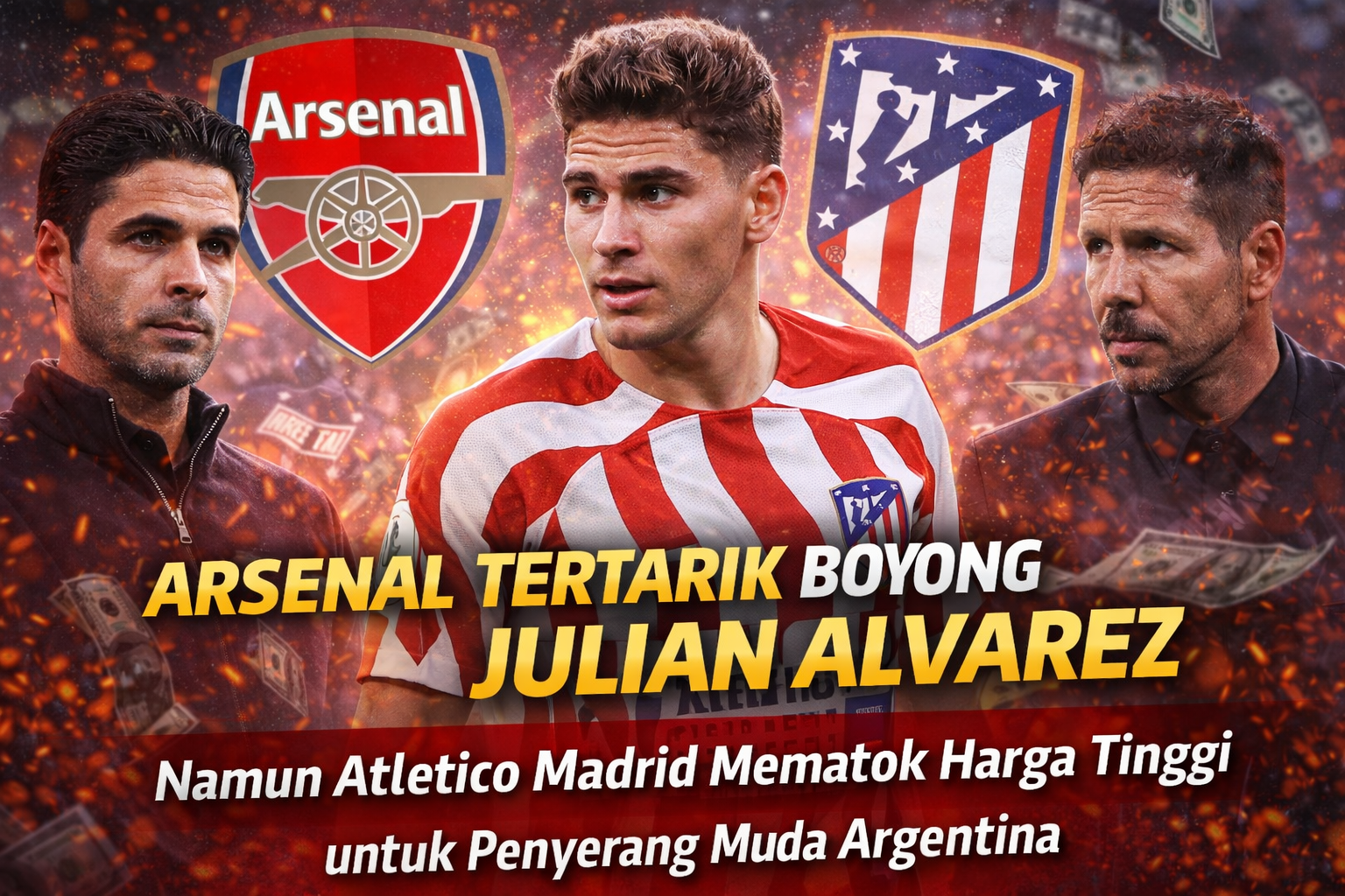 Arsenal Tertarik Boyong Julian Alvarez, Namun Atletico Madrid Mematok Harga Tinggi untuk Penyerang Muda Argentina