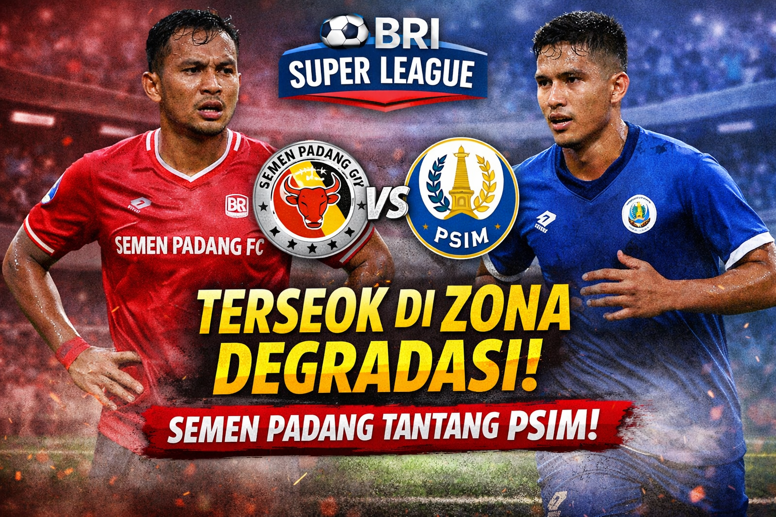 BRI Super League: Terseok di Zona Degradasi, Semen Padang Tantang PSIM dengan Kondisi Kurang Ideal