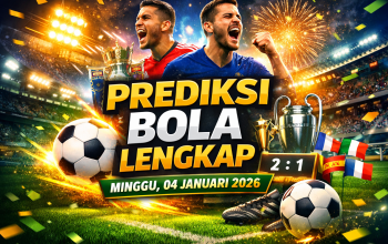 Prediksi Bola Lengkap Minggu, 04 Januari 2026