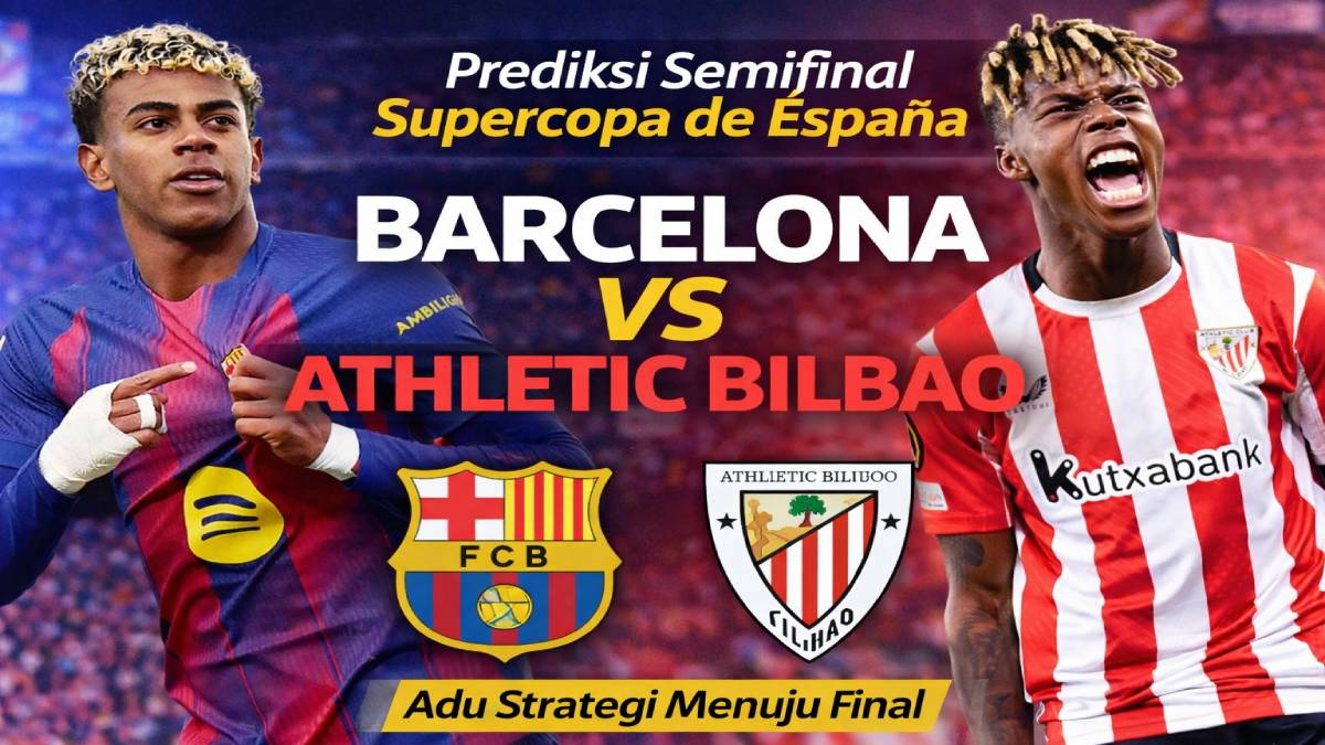 Prediksi Semifinal Supercopa de España: Barcelona vs Athletic Bilbao, Adu Strategi Menuju Final