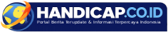 Handicap.co.id – Portal Berita Terupdate & Informasi Terpercaya Indonesia