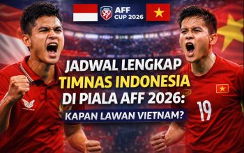 Jadwal Lengkap Timnas Indonesia di Piala AFF 2026: Kapan Lawan Vietnam?