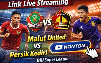 Link Live Streaming BRI Super League: Malut United vs Persik Kediri, Saksikan Pertandingannya Langsung!