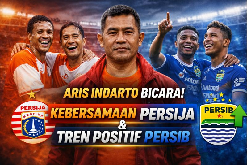 Aris Indarto Soroti Kebersamaan Persija Era 2000-an dan Singgung Tren Positif Persib di BRI Super League