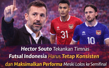 Hector Souto Tekankan Timnas Futsal Indonesia Harus Tetap Konsisten dan Maksimalkan Performa Meski Lolos ke Semifinal