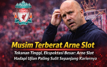 Tekanan Tinggi, Ekspektasi Besar: Arne Slot Hadapi Ujian Paling Sulit Sepanjang Kariernya