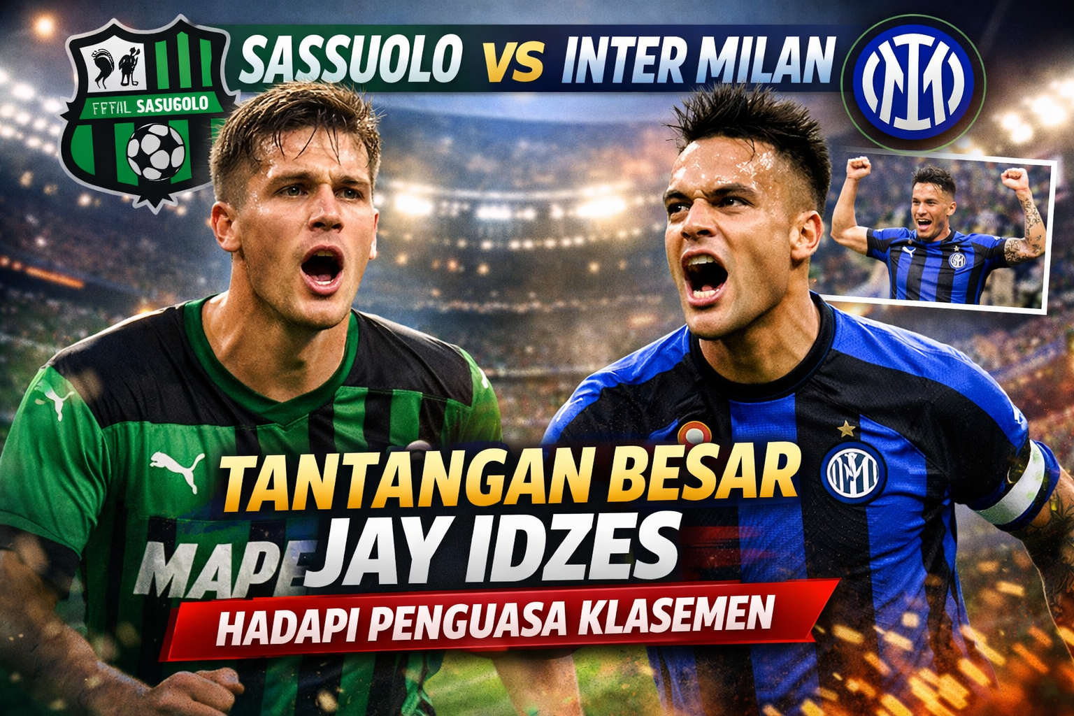 Prediksi Sassuolo vs Inter Milan Liga Italia: Tantangan Besar Jay Idzes Hadapi Penguasa Klasemen