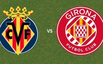 Prediksi Villarreal vs Girona, 07 April 2026 — Duel Penting di La Liga